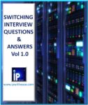 SWITCHING TOP 50 INTERVIEW QUESTIONS - IP With Ease