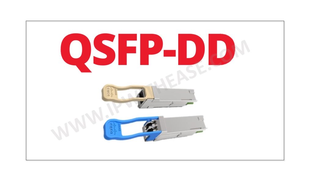 Introduction to 400 GE technology (QSFP-DD) 4 Introduction to 400 GE technology (QSFP-DD)
