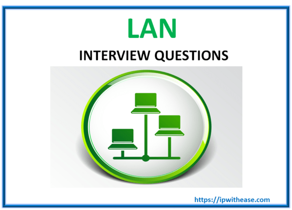 Top 100 Local Area Network (LAN) Interview Questions