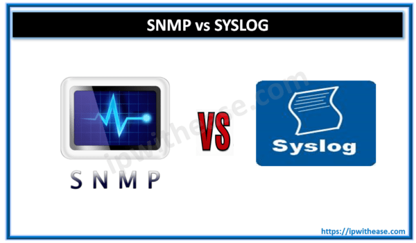 SNMP vs SYSLOG: Know the difference 5 snmp vs syslog