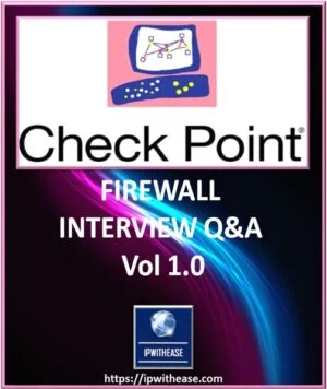 Checkpoint Firewall Interview Questions & Answers