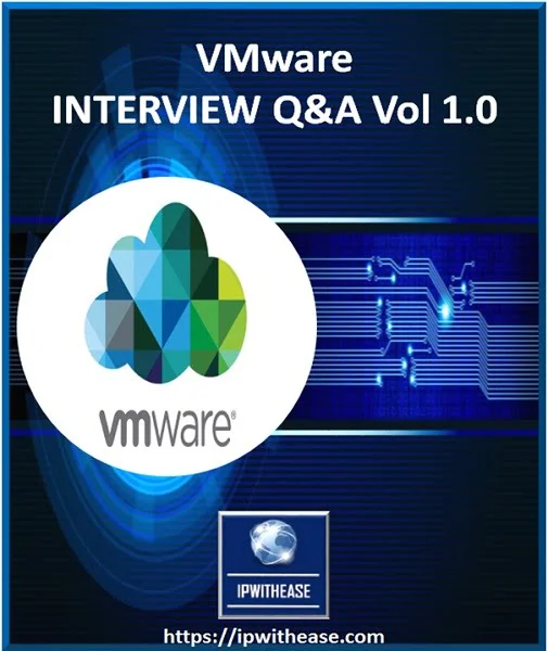 VMware Interview Q&A 1 VMware Interview Q&A