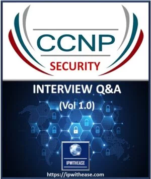 CCNP Security Interview Questions & Answers