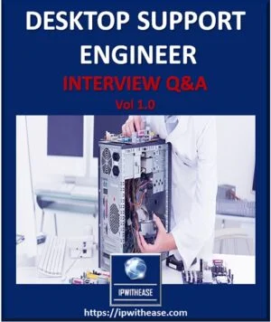 Desktop Support Engineer Interview Questions & Answers