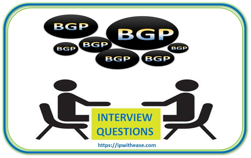 Top 100 BGP Interview Questions 5 Top 100 BGP Interview Questions
