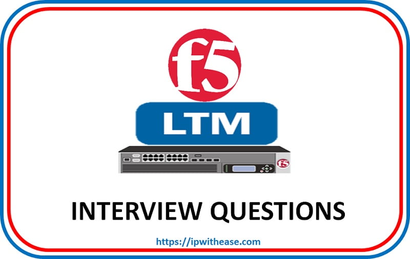 F5 LTM Interview Questions