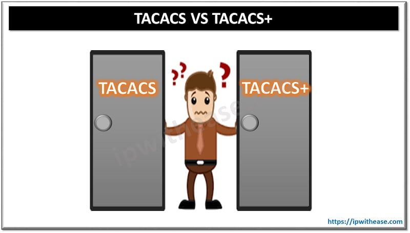 TACACS VS TACACS+