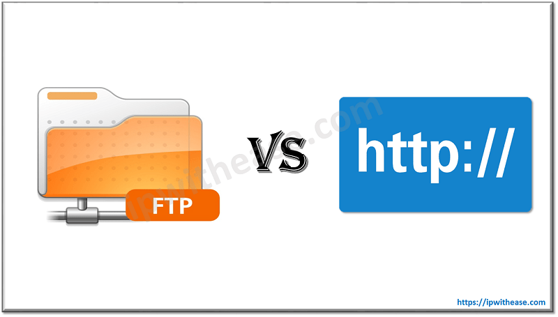 FTP vs HTTP - File Transfer Protocol and Hyper Text Transfer Protocol 4 ftp vs http