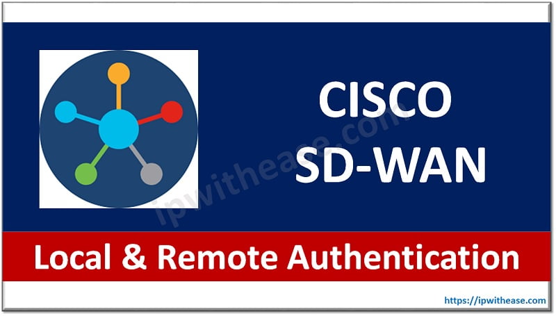 local and remote authentication cisco sdwan
