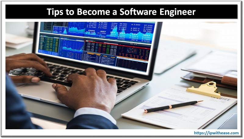 How to Become a Software Engineer in: A Simple Guide for Those Starting From Scratch 5 Tips to Become a Software Engineer
