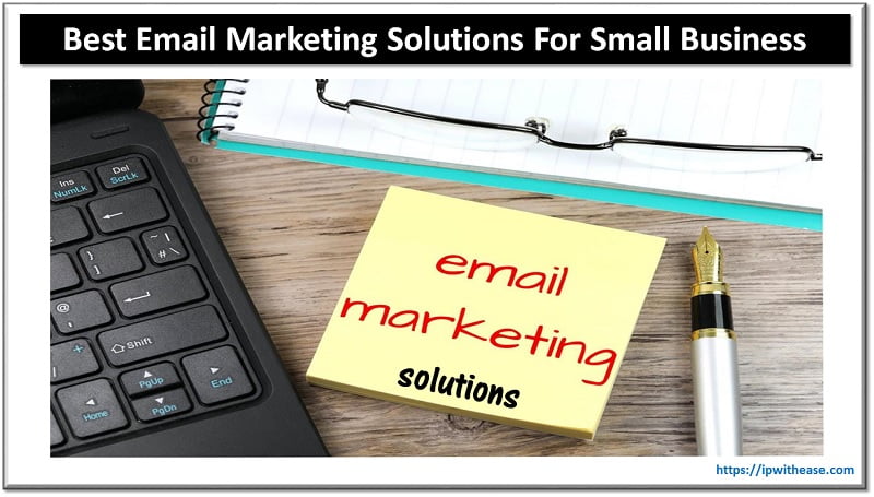 Best Email Marketing Solutions For Small Business 3 Best Email Marketing Solutions