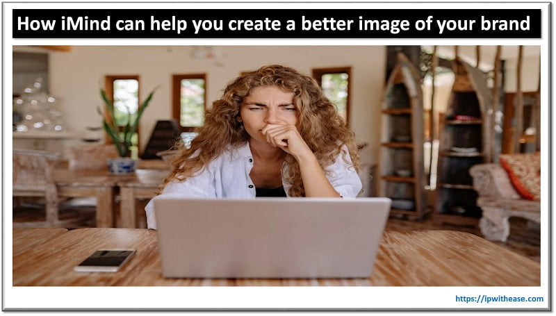 How iMind can help you create a better image of your brand 3 How iMind can help you create a better image