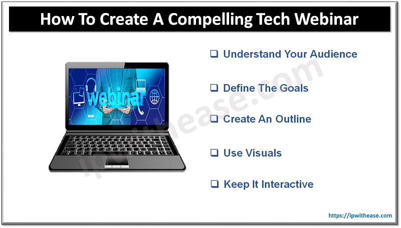 How To Create A Compelling Tech Webinar? 3 Create A Compelling Tech Webinar