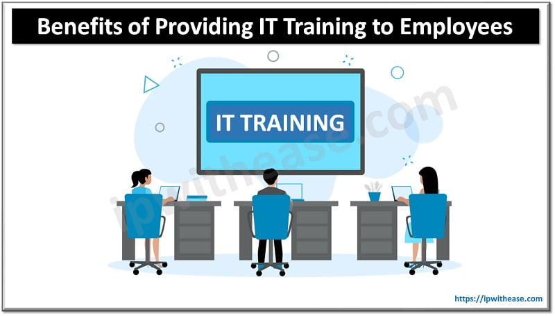 What Are the Benefits of Providing IT Training to Employees? 5 Benefits of Providing IT Training