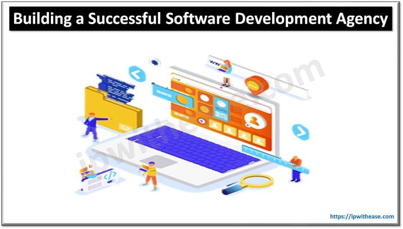 Building a Successful Software Development Agency Specialized in SaaS Products 2 Building a Successful Software Development Agency