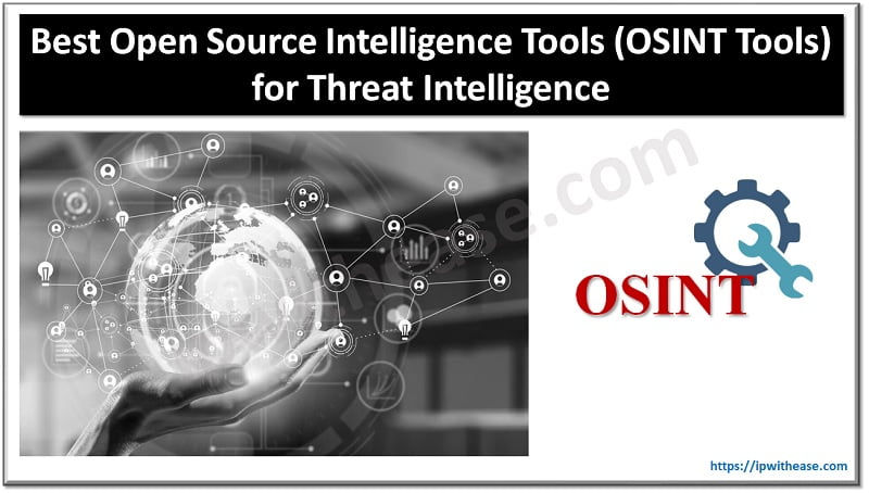 Top 5 Best Open Source Intelligence Tools (OSINT Tools) For Threat ...