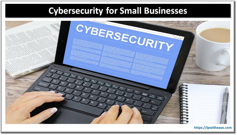 The Ultimate Guide to Cybersecurity for Small Businesses 3 Cybersecurity for Small Businesses
