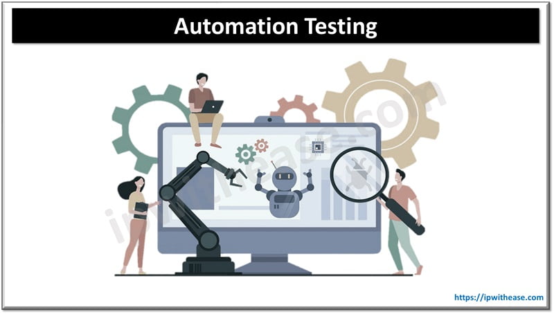 Automation Testing Services: Safeguarding Software Quality - IP With Ease