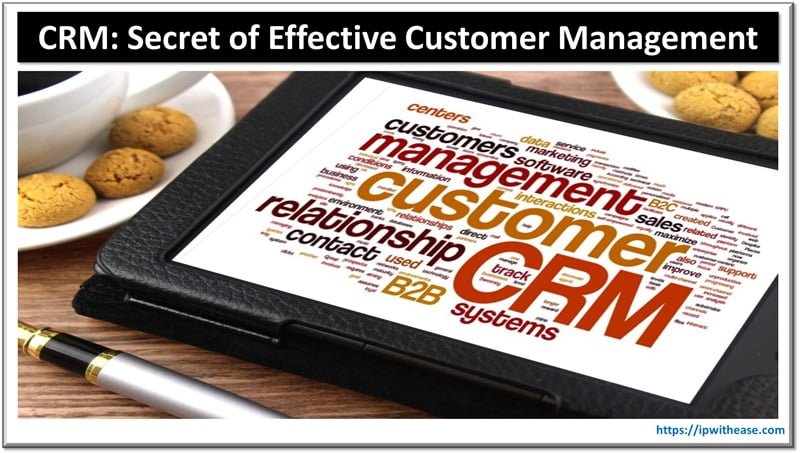 Decoding CRM: Unveiling the Secrets of Effective Customer Management 4 Decoding CRM