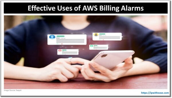 Effective Uses of AWS Billing Alarms - IP With Ease