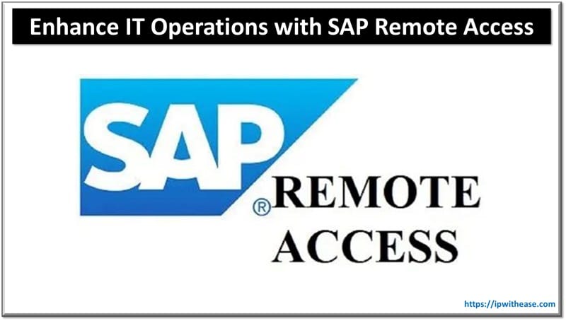 Enhance IT Operations with SAP Remote Access