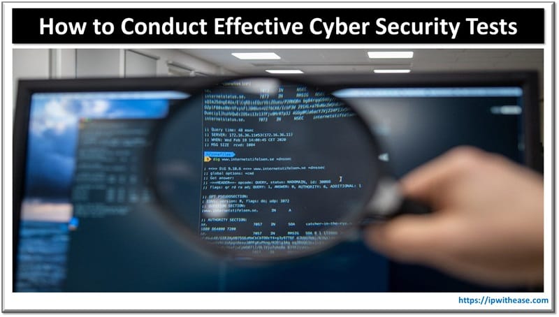 Conduct Effective Cyber Security Tests