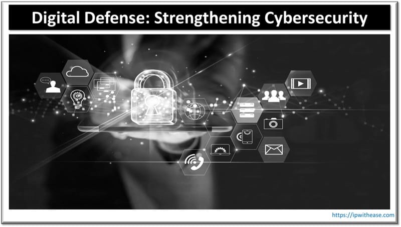 Digital Defense - Strengthening Cybersecurity